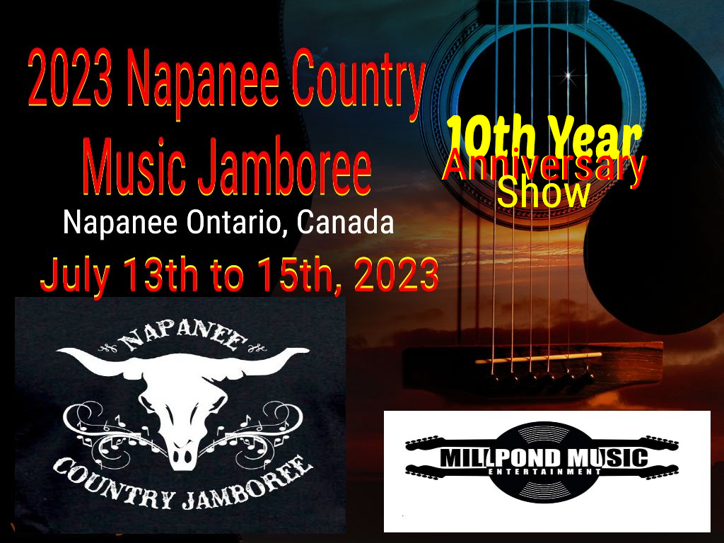 2023 Napanee Country Music Jamboree MillPond Music & Entertainment Inc